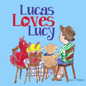 Lucas Loves Lucy - Children's Book