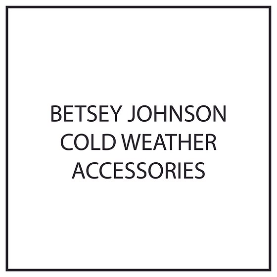 BETSEY JOHNSON COLD WEATHER ACCESSORIES